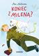 Koniec z Milena?
