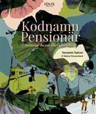 Kodnamn Pensionär : så börjar du om efter arbetslivet