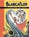 Blancaflor, The Hero with Secret Powers: A Folktale from Latin America