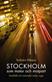 Stockholm som motor och motpart : stadsbild och statsmakt sedan 1945