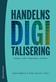 Handelns digitalisering : undran inför framtidens affärer
