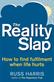 The reality slap : <how to find fulfilment when life hurts>