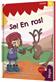 Se! En ros!