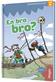 En bra bro?