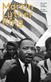 Martin Luther King : hans dröm och vår verklighet