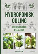 Hydroponisk odling : köksträdgård utan jord
