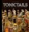 Tonictails : smarta, smarriga tonicdrinkar för alla