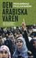 Den arabiska våren : folkets uppror i Mellanöstern och Nordafrika