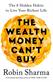 The wealth money can't buy : the eight hidden habits to live your richest life